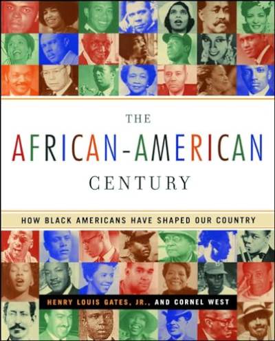 The African-American Century: How Black Americans Have Shaped Our Country von Free Press